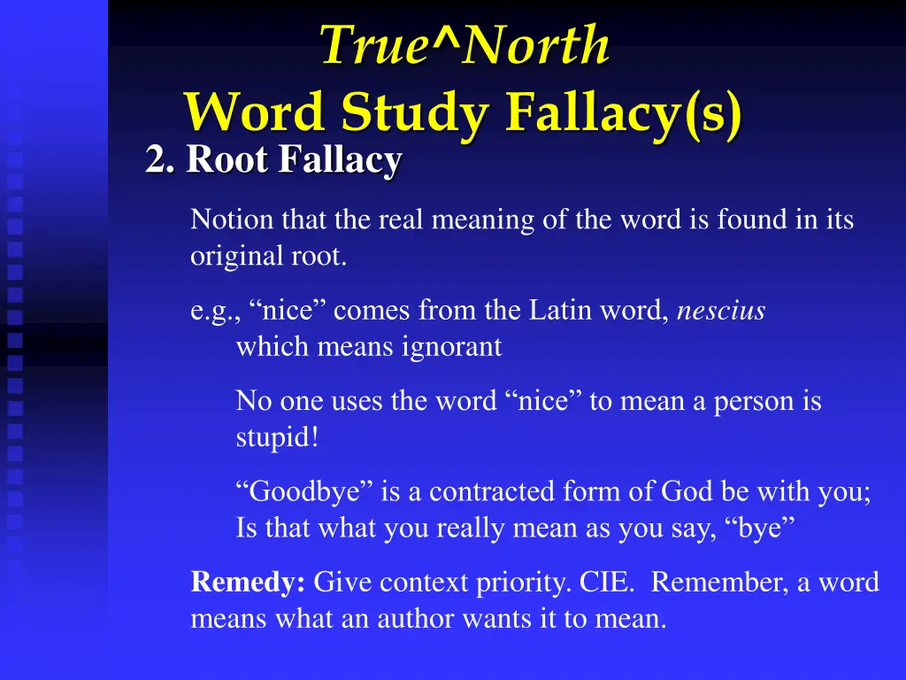 true north word study fallacy s 2 root fallacy