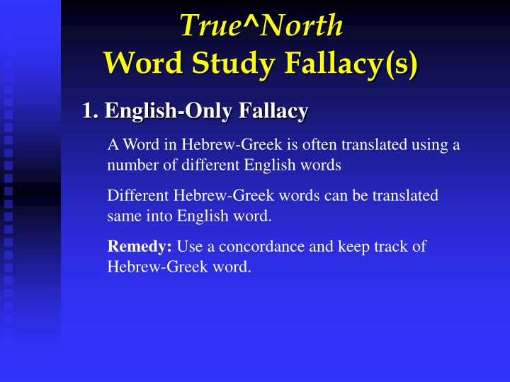 true north word study fallacy s