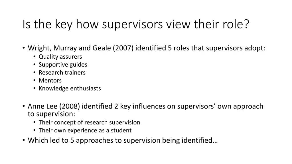 is the key how supervisors view their role