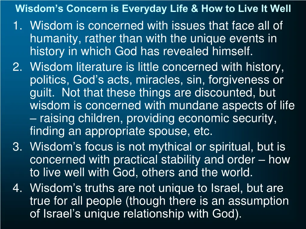 wisdom s concern is everyday life how to live