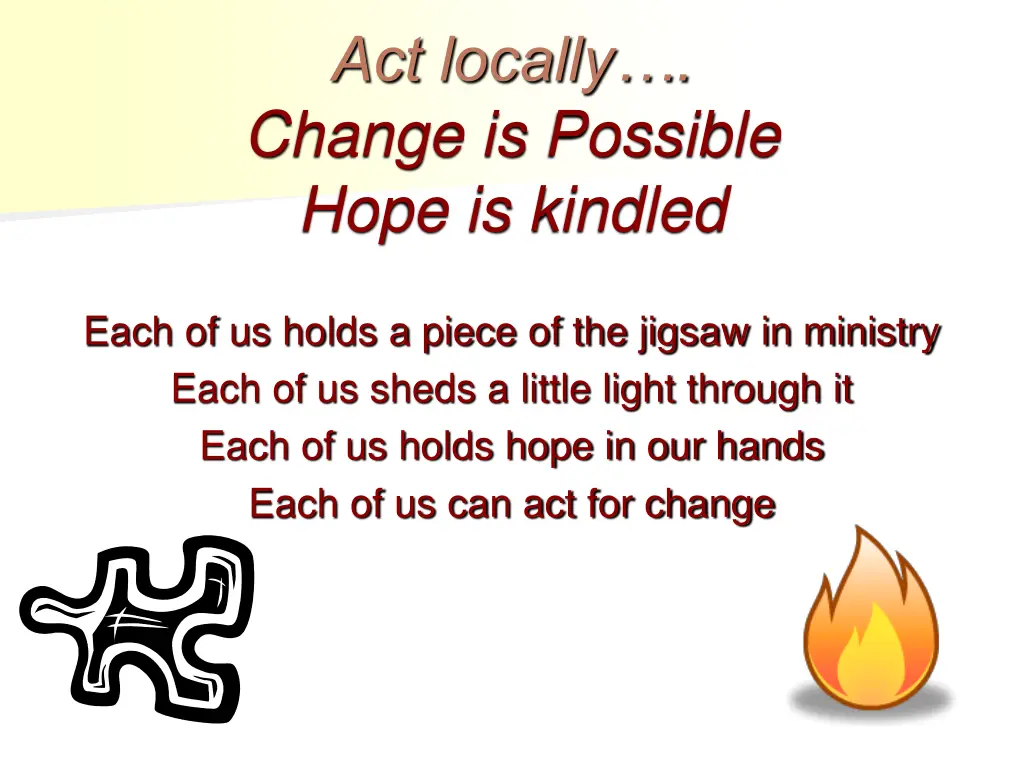 act locally change is possible hope is kindled 1