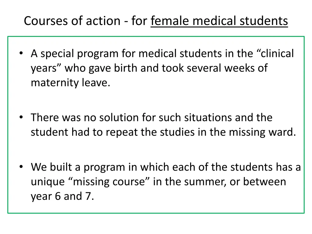 courses of action for female medical students