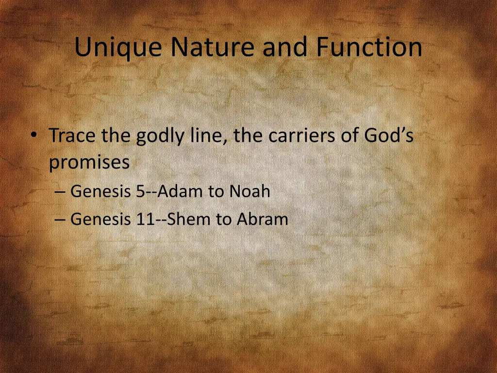 unique nature and function