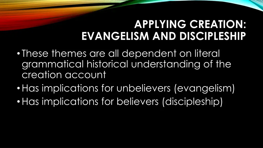 applying creation evangelism and discipleship