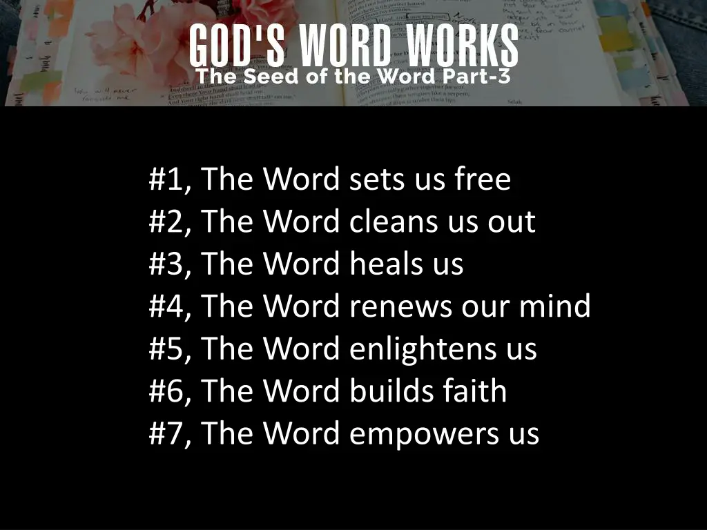 1 the word sets us free 2 the word cleans