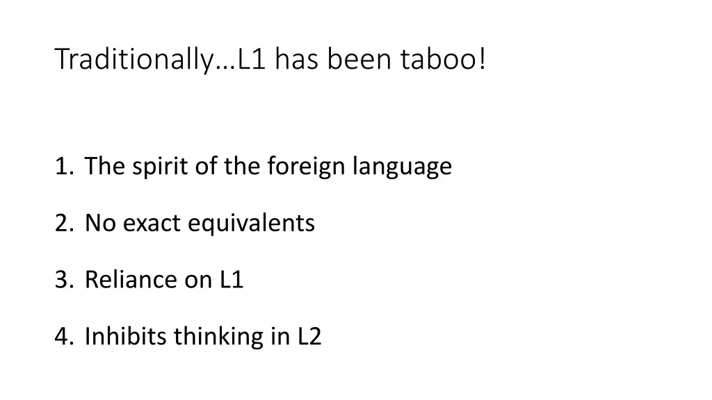 traditionally l1 has been taboo