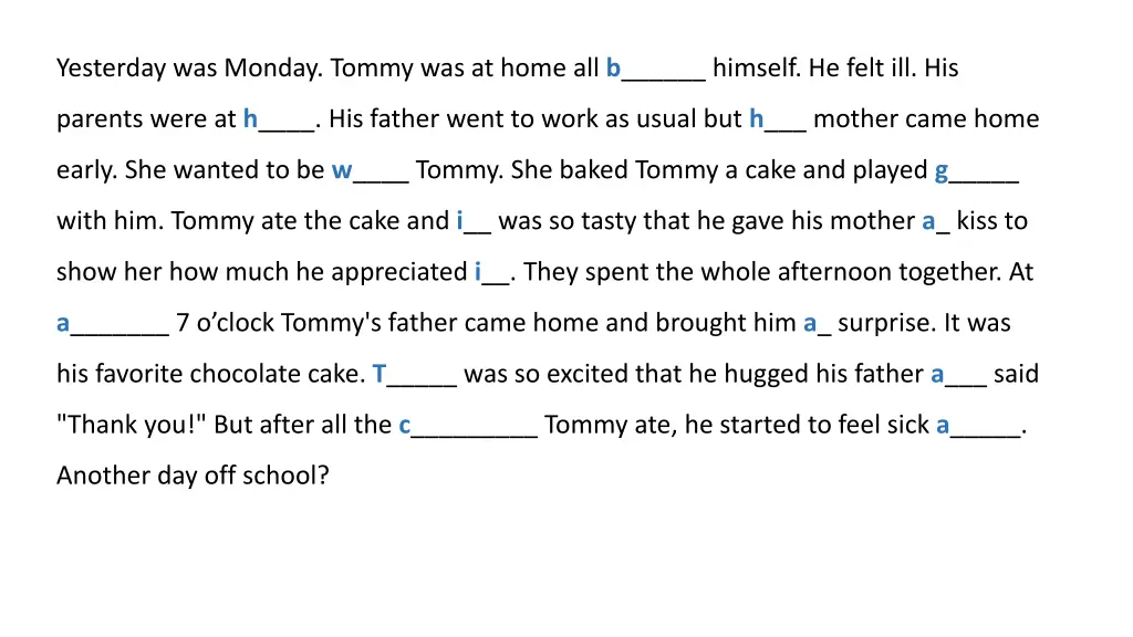 yesterday was monday tommy was at home 1