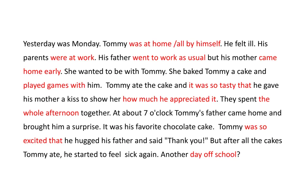 yesterday was monday tommy was at home