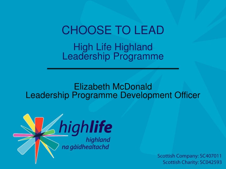 choose to lead high life highland leadership