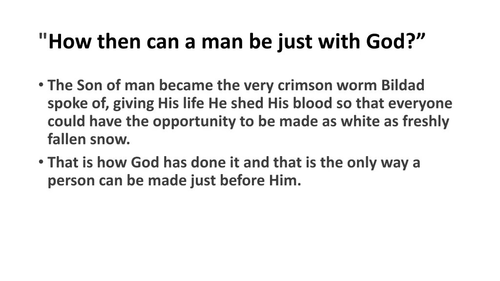 how then can a man be just with god