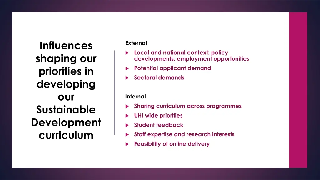 influences shaping our priorities in developing