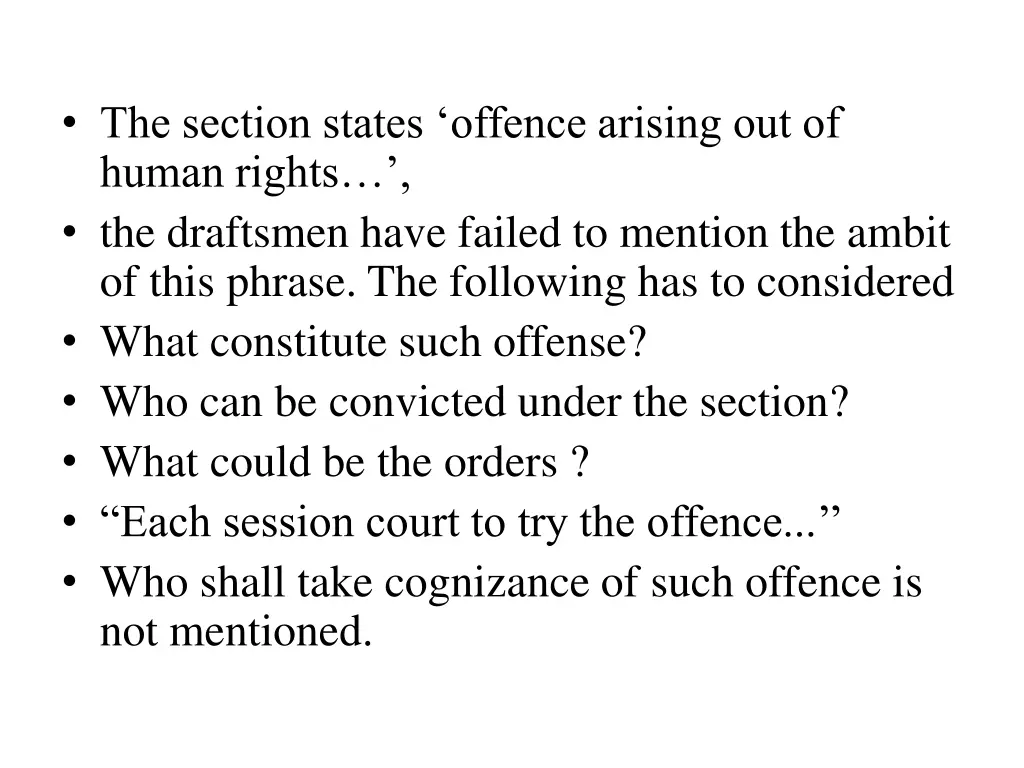 the section states offence arising out of human