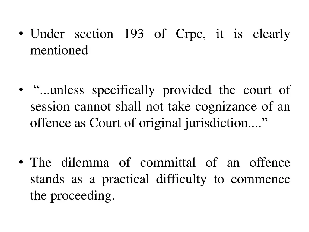 under section 193 of crpc it is clearly mentioned