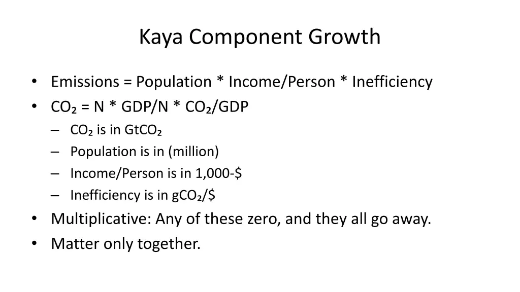 kaya component growth