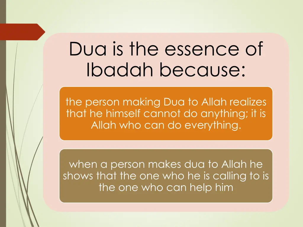 dua is the essence of ibadah because