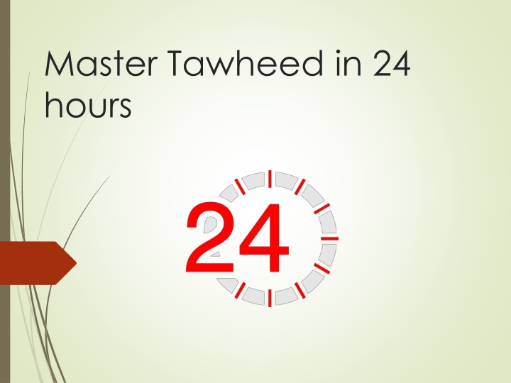 master tawheed in 24 hours