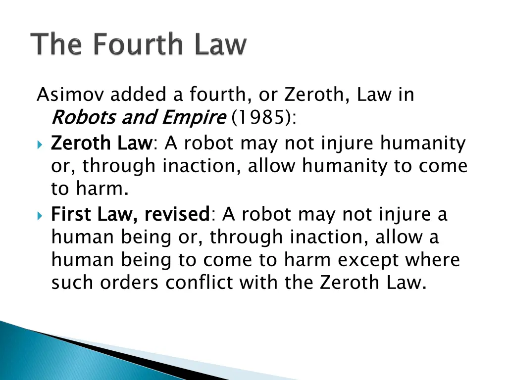 asimov added a fourth or zeroth law in robots