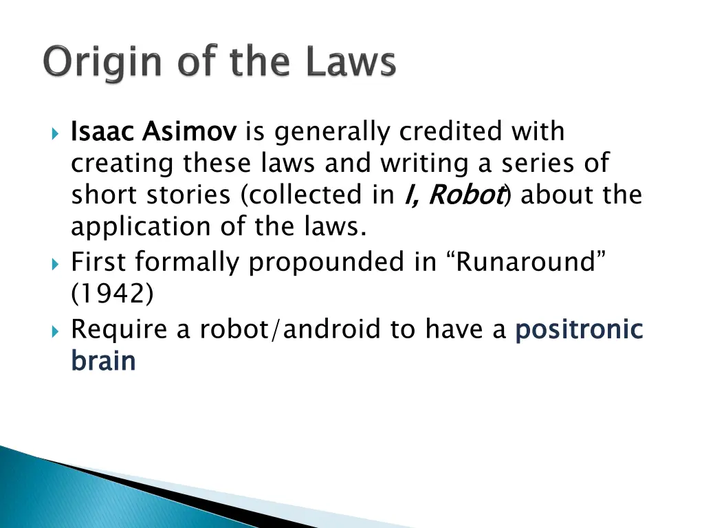 isaac asimov creating these laws and writing