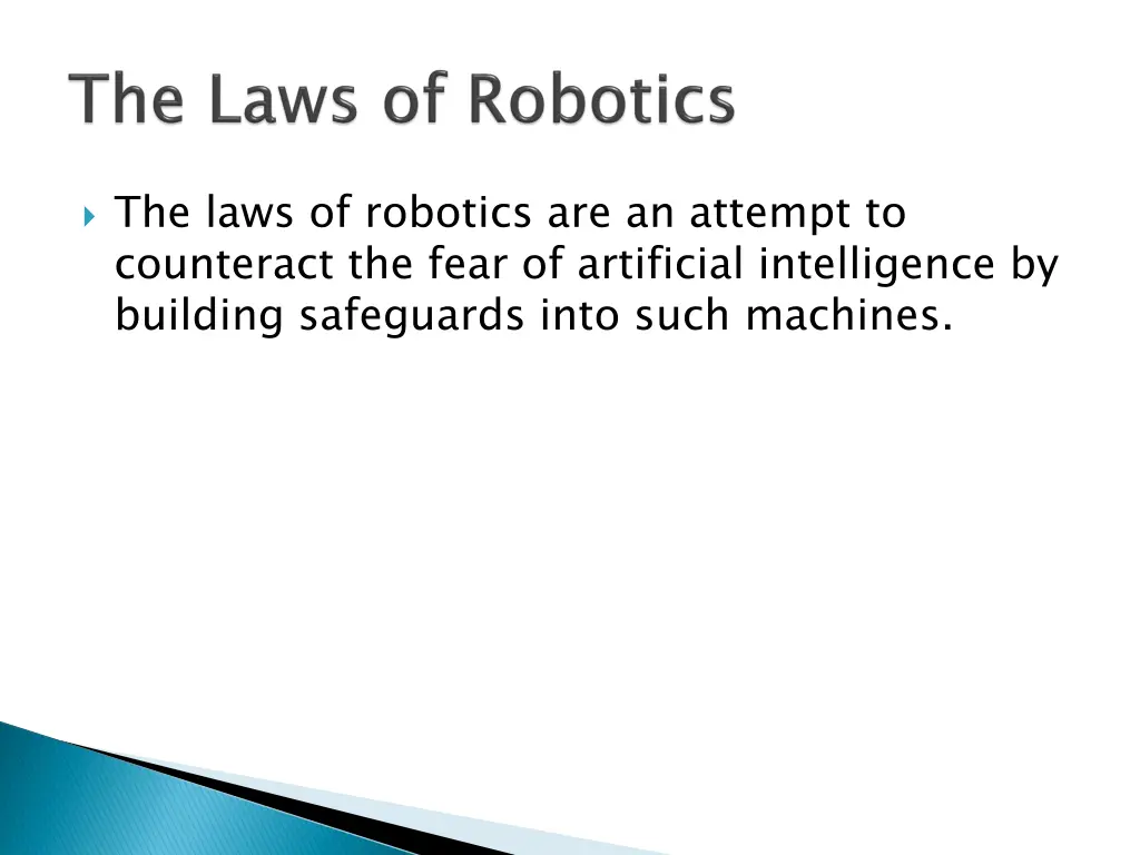 the laws of robotics are an attempt to counteract