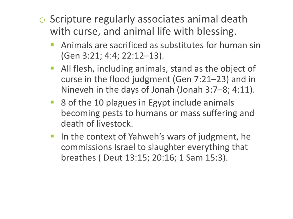 o scripture regularly associates animal death