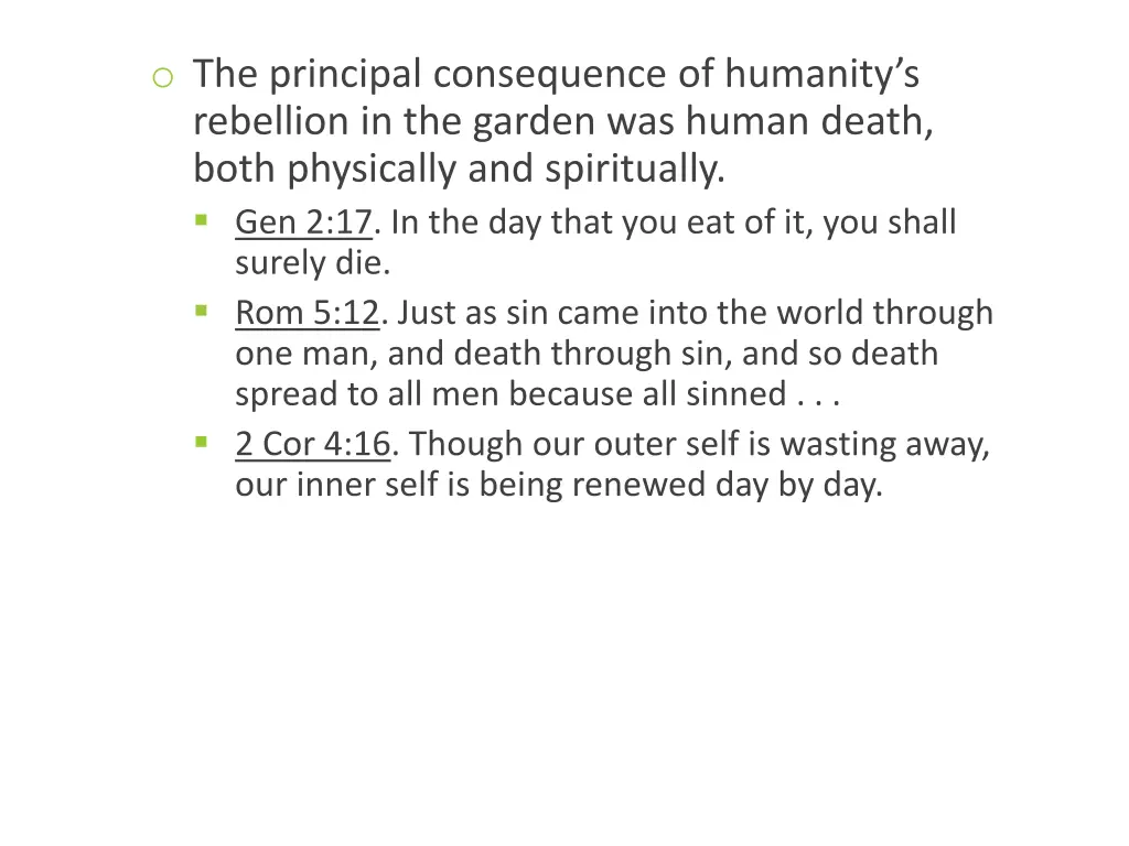 o the principal consequence of humanity