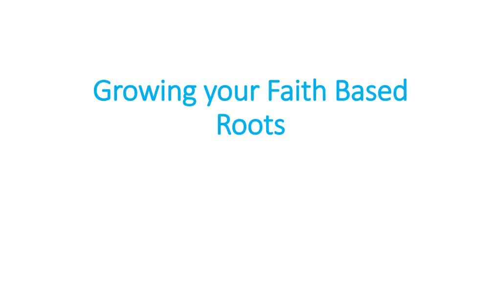 growing your faith based growing your faith based