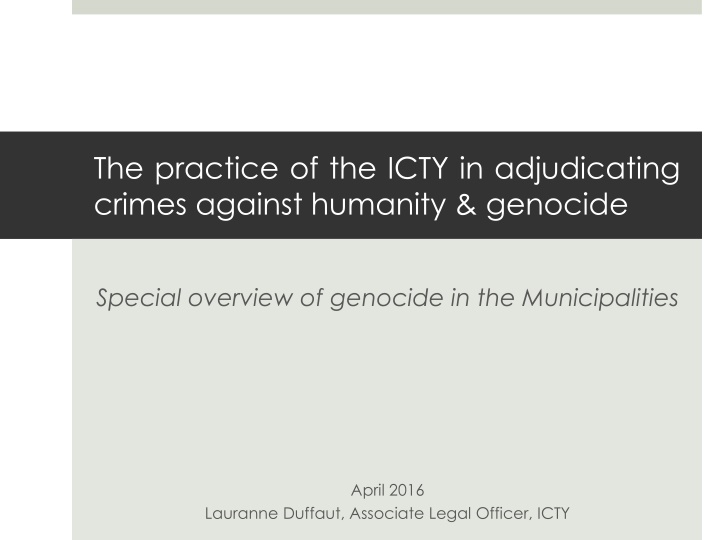 the practice of the icty in adjudicating crimes