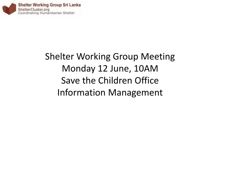 shelter working group meeting monday 12 june 10am