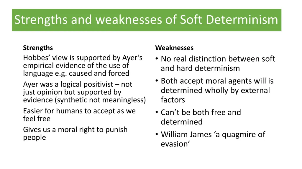 strengths and weaknesses of soft determinism