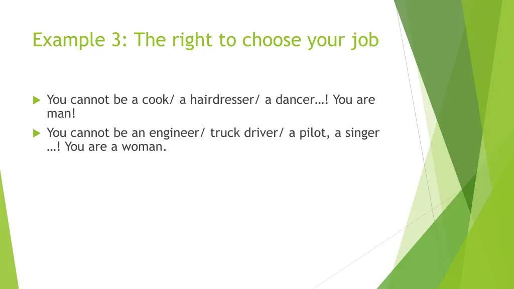 example 3 the right to choose your job