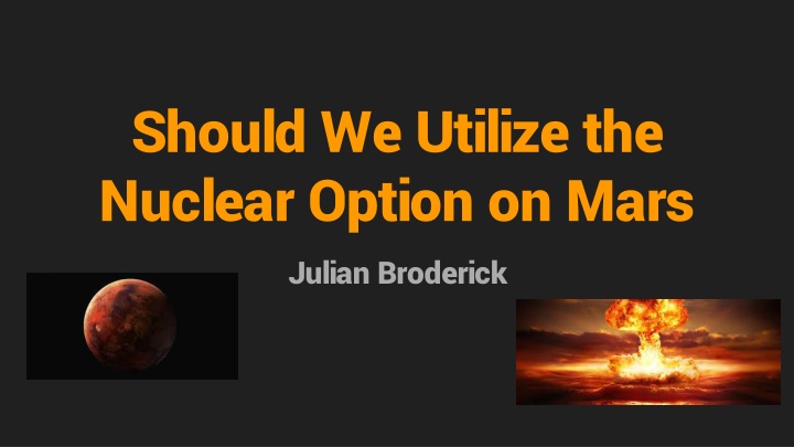 should we utilize the nuclear option on mars