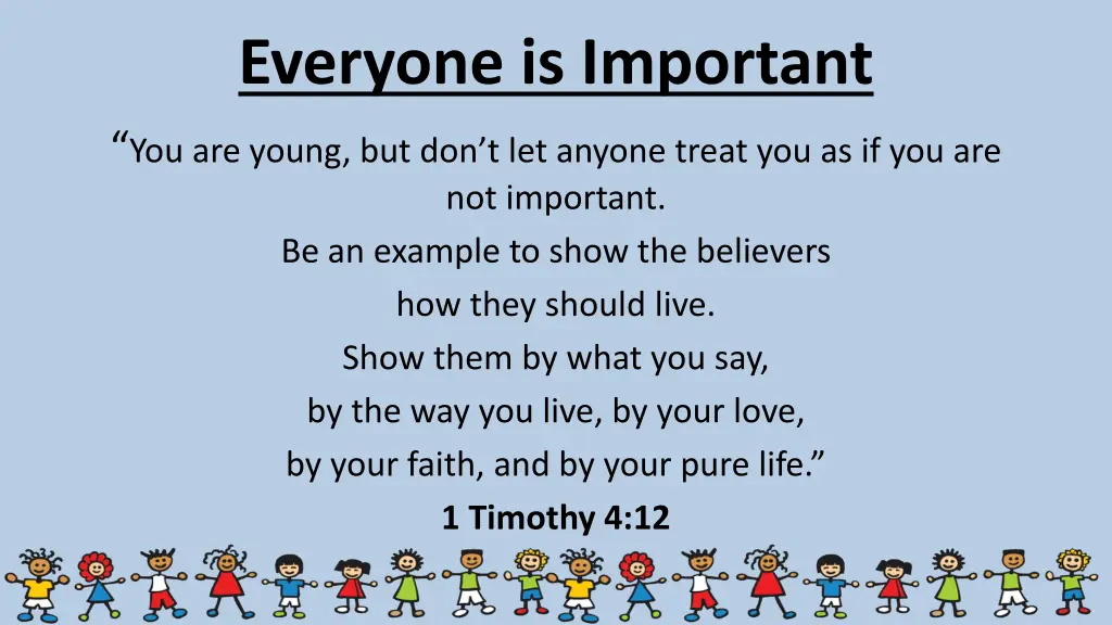 everyone is important