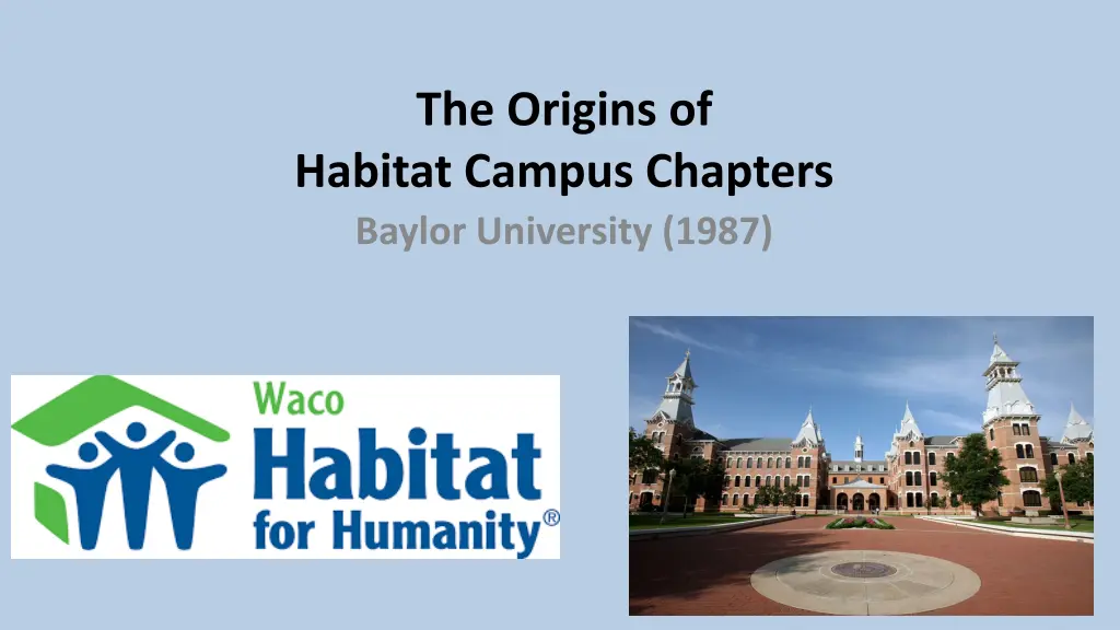 the origins of habitat campus chapters baylor