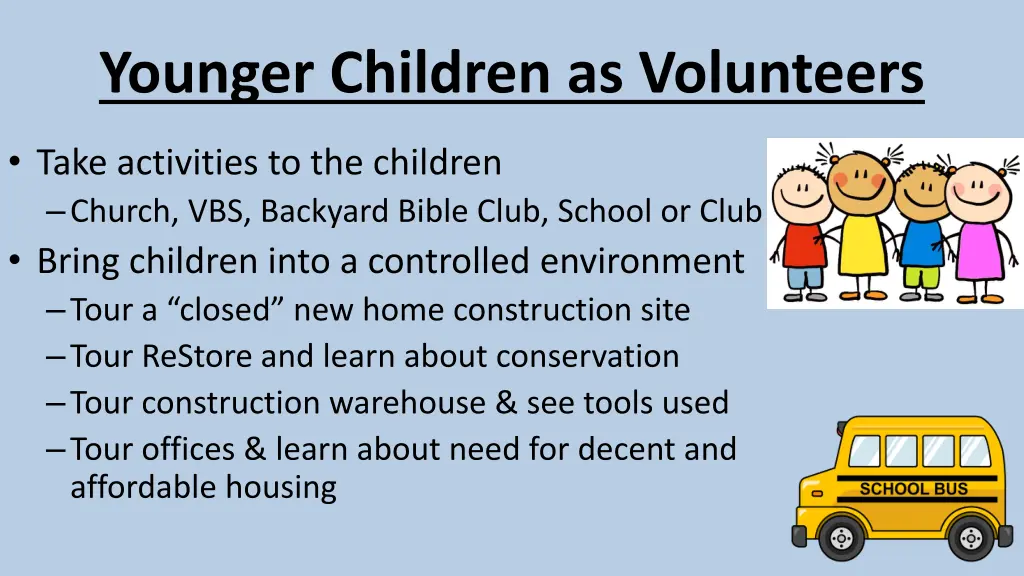 younger children as volunteers