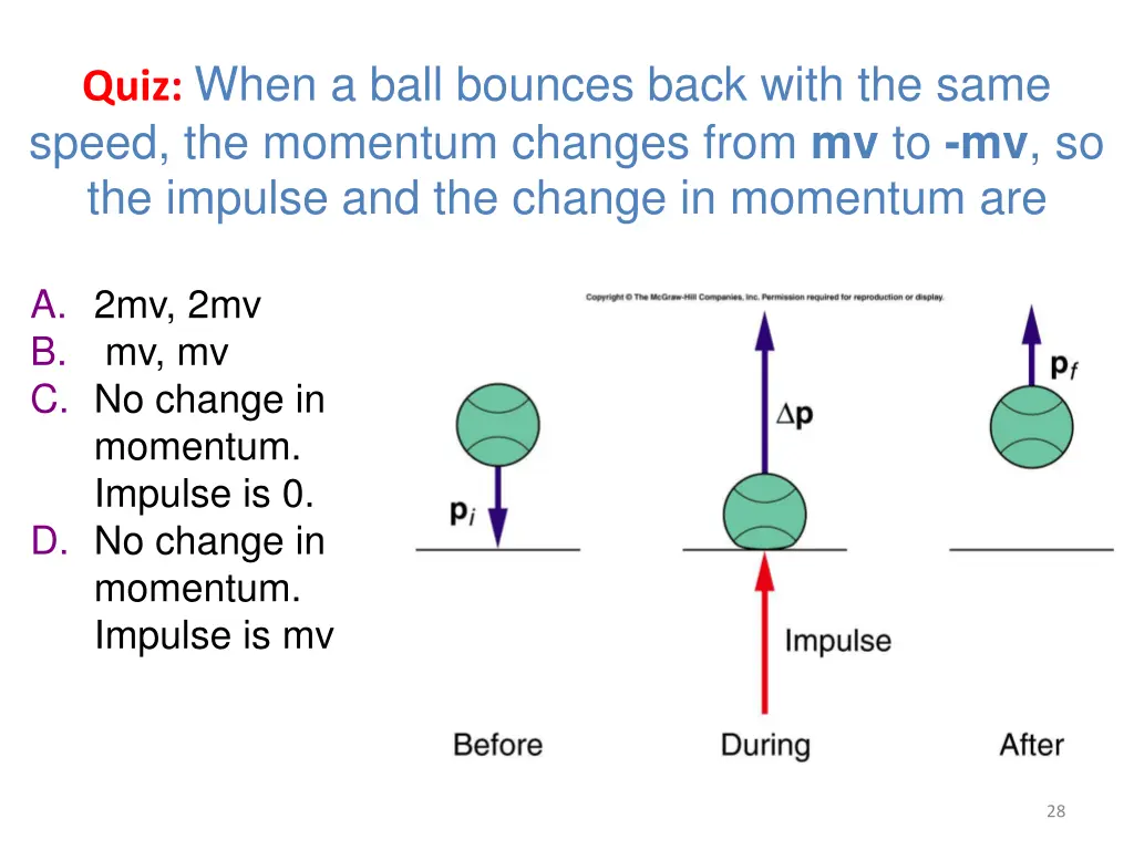 quiz when a ball bounces back with the same speed