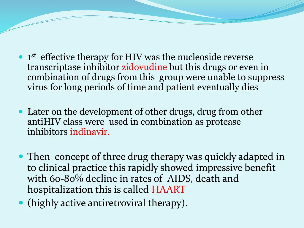 1 st effective therapy for hiv was the nucleoside