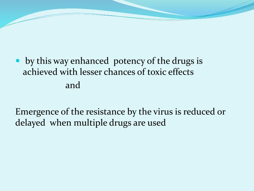 by this way enhanced potency of the drugs