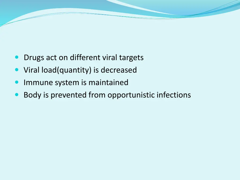 drugs act on different viral targets viral load