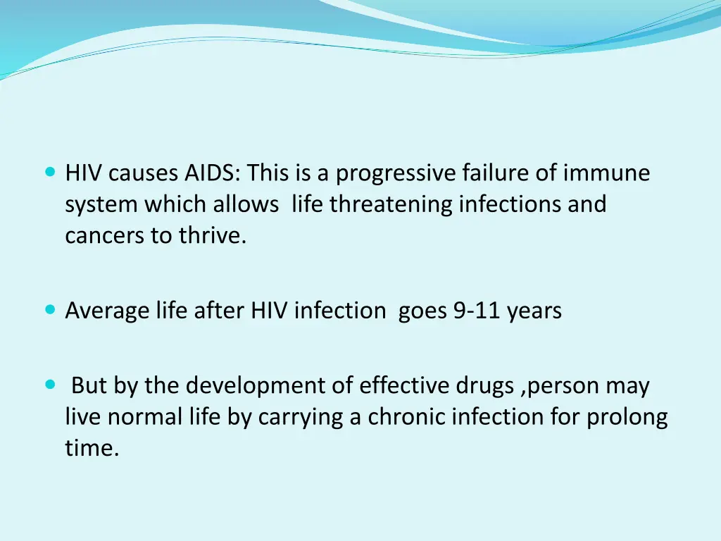 hiv causes aids this is a progressive failure