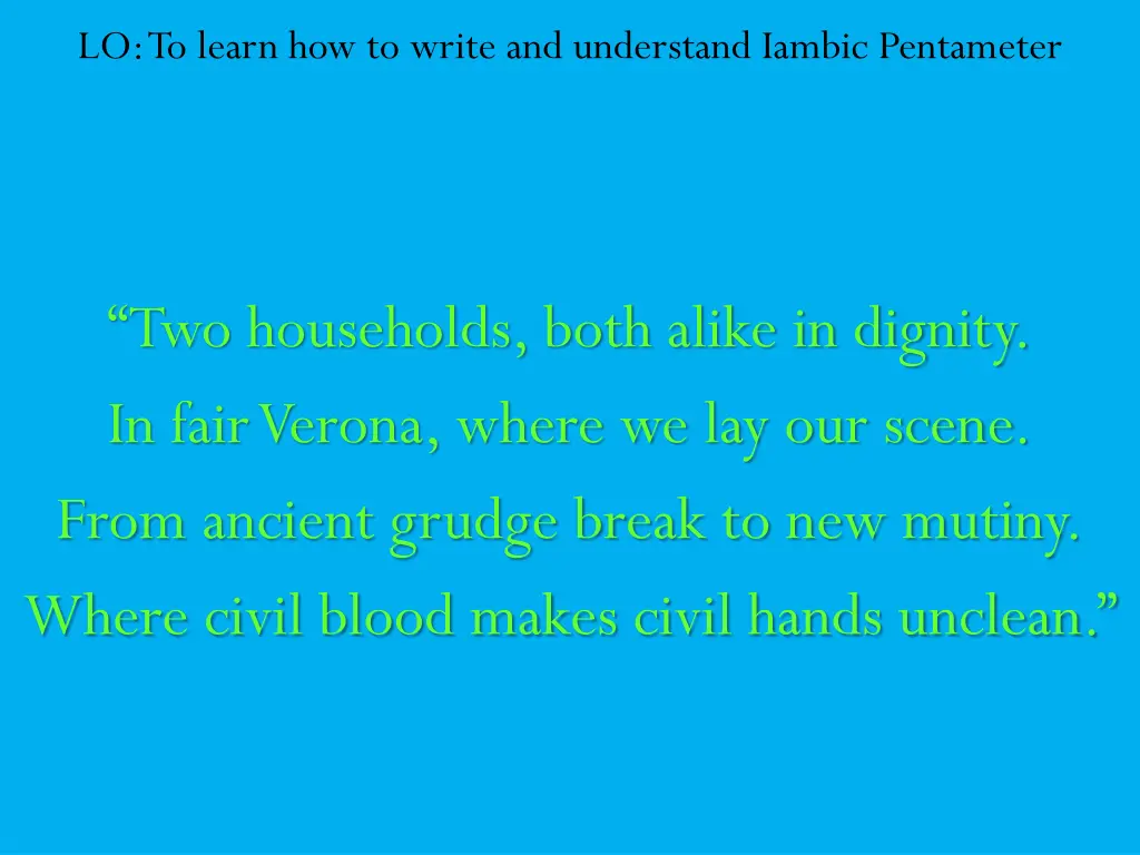 lo to learn how to write and understand iambic 10