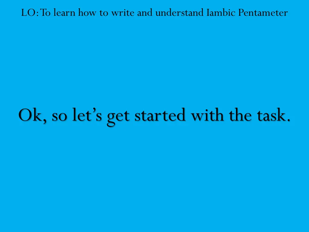 lo to learn how to write and understand iambic 11