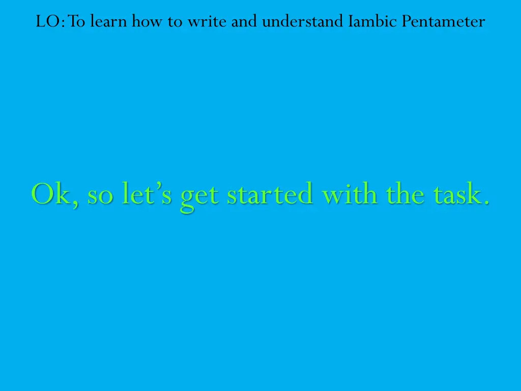 lo to learn how to write and understand iambic 12