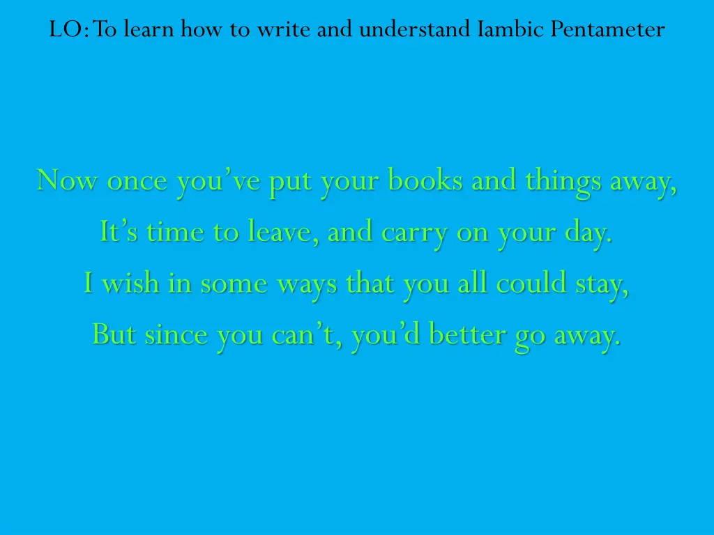 lo to learn how to write and understand iambic 14