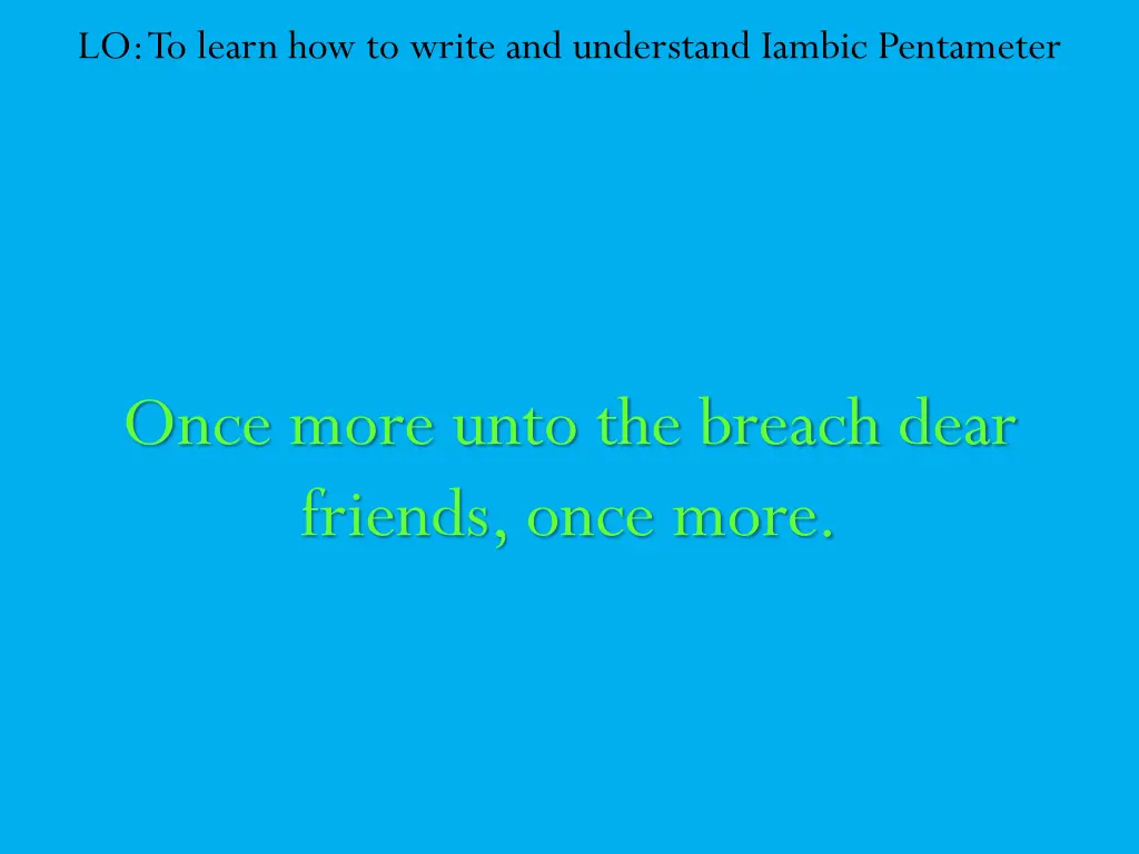 lo to learn how to write and understand iambic 3