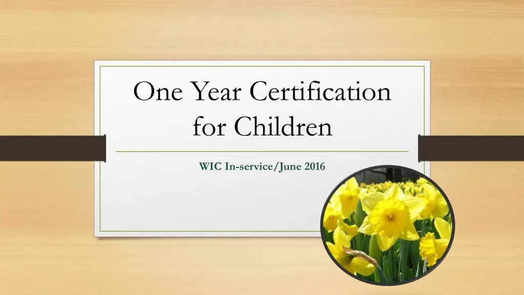 one year certification for children