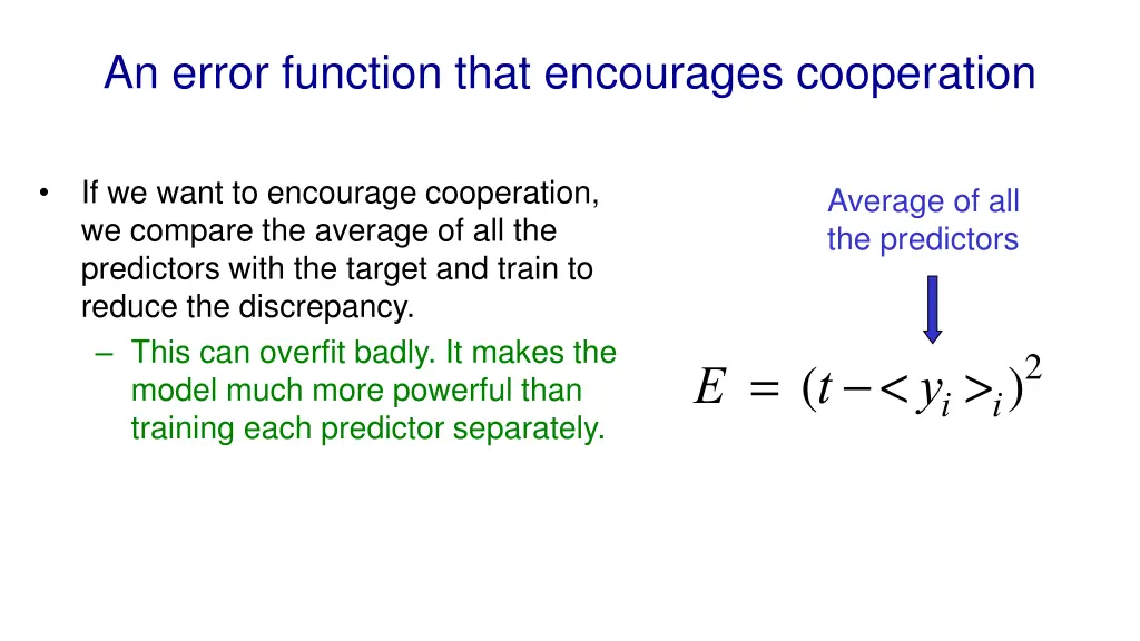 an error function that encourages cooperation