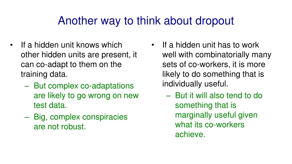 another way to think about dropout