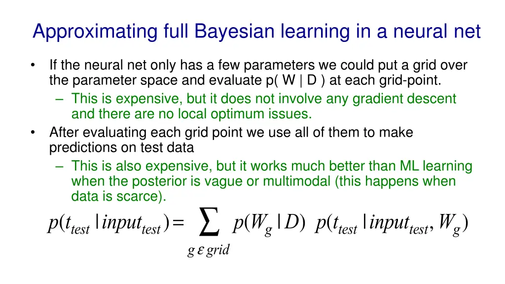 approximating full bayesian learning in a neural