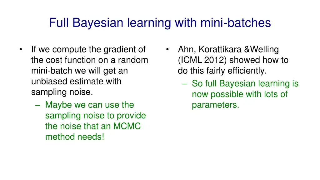 full bayesian learning with mini batches