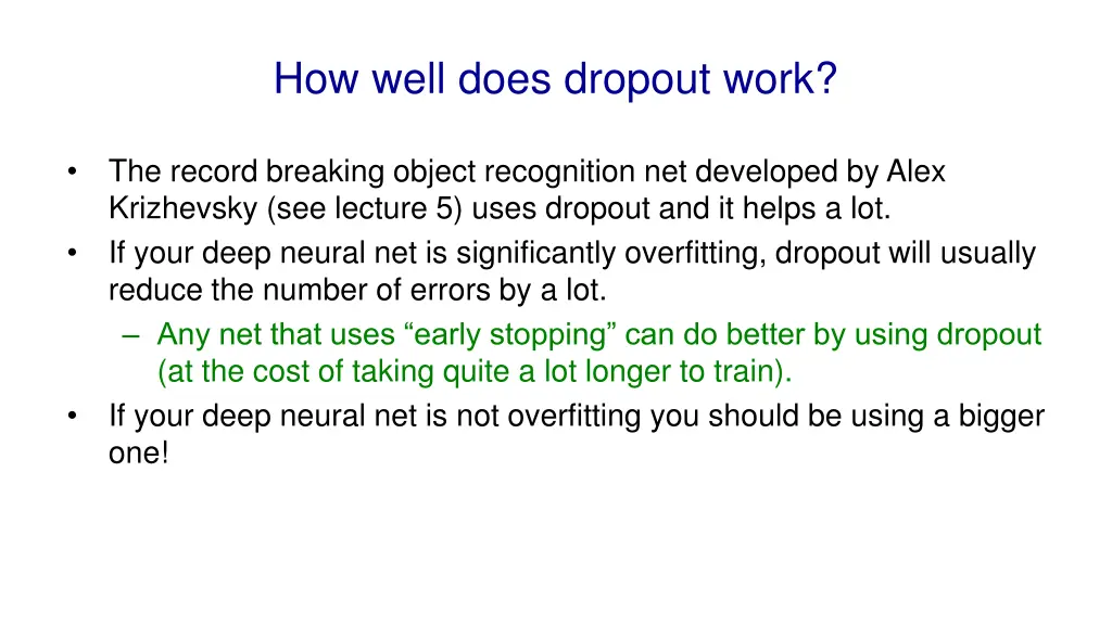 how well does dropout work